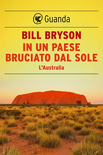 In un paese bruciato dal sole: L'Australia