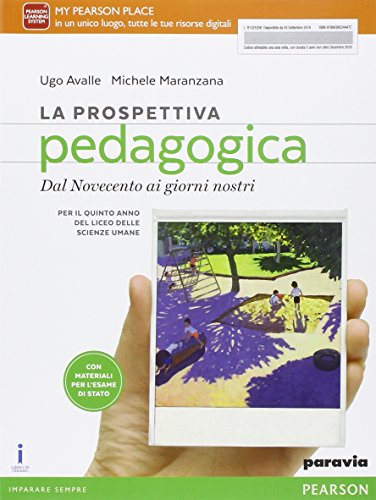 La prospettiva pedagogica. Per le Scuole superiori. Con e-book. Con espansione online: 2