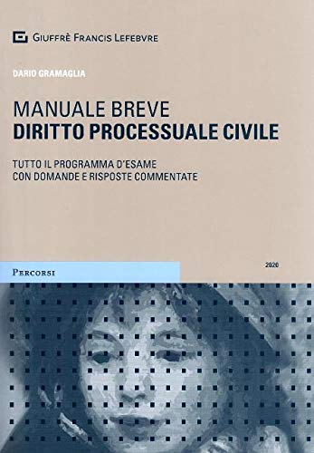 Diritto processuale civile. Manuale breve. Tutto il programma d'esame con domande e risposte commentate