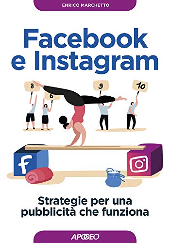 Facebook e Instagram: Strategie per una pubblicità che funziona