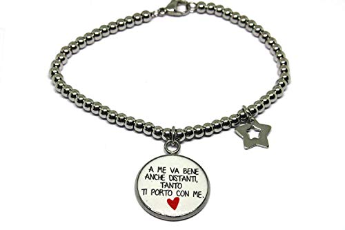 A me va bene anche distanti - Bracciale Frase - Bracciale a sfere - Bracciale in acciaio - Bracciale con pendente - Bracciale con charms