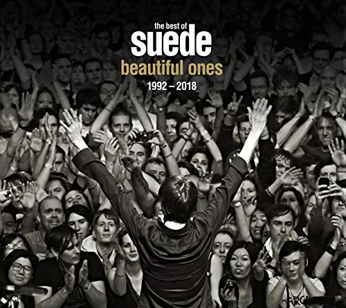 Beautiful Ones: The Best Of Suede 1992-2018