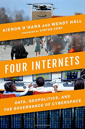 Four Internets: Data, Geopolitics, and the Governance of Cyberspace