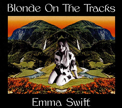 Blonde On The Tracks