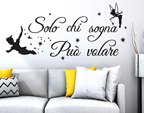 Adesivo Murale Wall Stickers Frase Citazione Adesivi Murali Decorazione interni Frase Solo chi sogna può volare Peter Pan Tinkerbell Wall Sticker Adesivo da Muro 100 x 50 CM - Stickerdesign