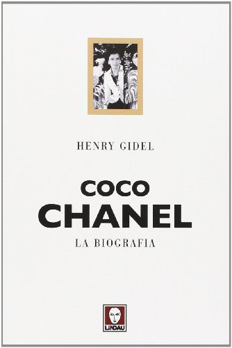 Coco Chanel. La biografia