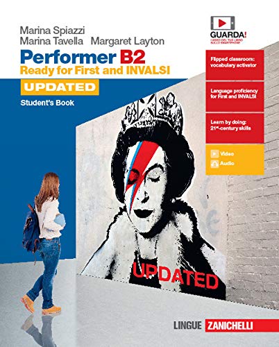Performer B2 updated. Ready for First and INVALSI. Student's book-Workbook. Per le Scuole superiori. Con espansione online