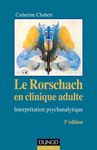 Le Rorschach en clinique adulte - 3e éd. : Interprétation psychanalytique (Psychismes) (French Edition)