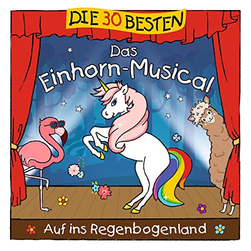 Die 30 Besten: das Einhorn-Musical