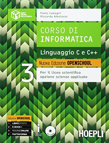 Corso di informatica. Linguaggio C e C++. Ediz. openschool. Per i Licei scientifici. Con e-book. Con espansione online: 3