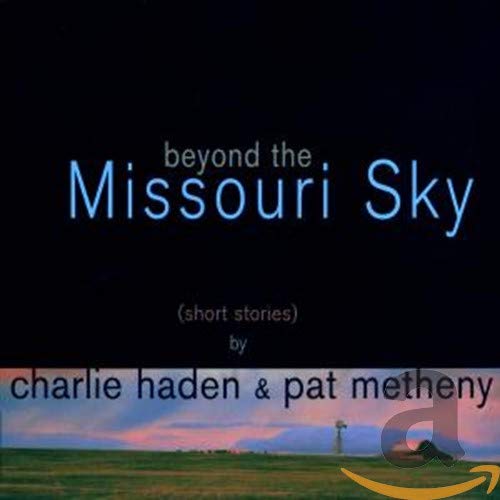 Beyond the Missouri Sky