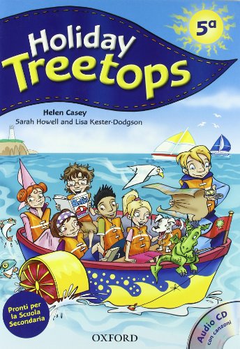 Holiday Treetops. Student's book. Per la 5ª classe elementare.