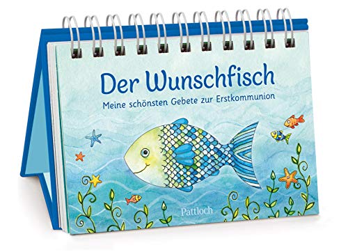 Der Wunschfisch: Meine schönsten Gebete zur Erstkommunion