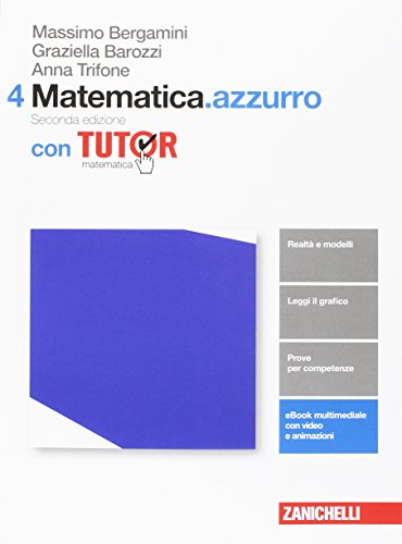 Matematica.azzurro. Con tutor. Per le Scuole superiori. Con aggiornamento online: 4