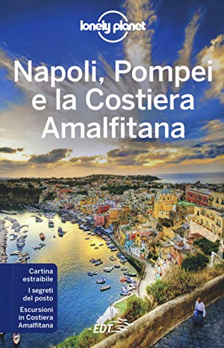 Napoli, Pompei e la Costiera Amalfitana. Con carta estraibile