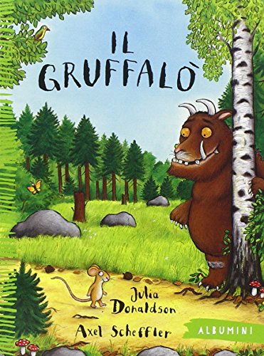 Il Gruffalò. Ediz. illustrata