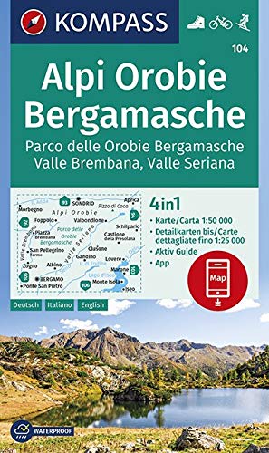 Carta escursionistica n. 104. Alpi Orobie bergamasche. Parco delle Orobie bergamasche, valle Brembana, valle Seriana 1:50.000. Ediz. multilingue: 4in1 ... in der KOMPASS-App. Fahrradfahren. Skitouren.