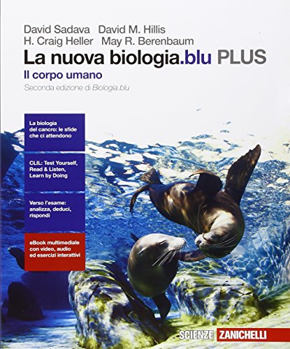 La nuova biologia.blu. Il corpo umano PLUS. Per le Scuole superiori. Con e-book. Con espansione online