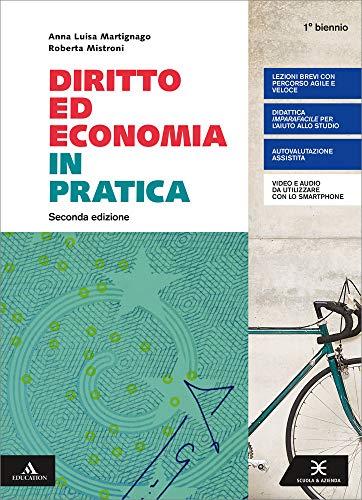 Diritto Ed Economia In Pratica. Per Il Primo Biennio Degli Ist ...